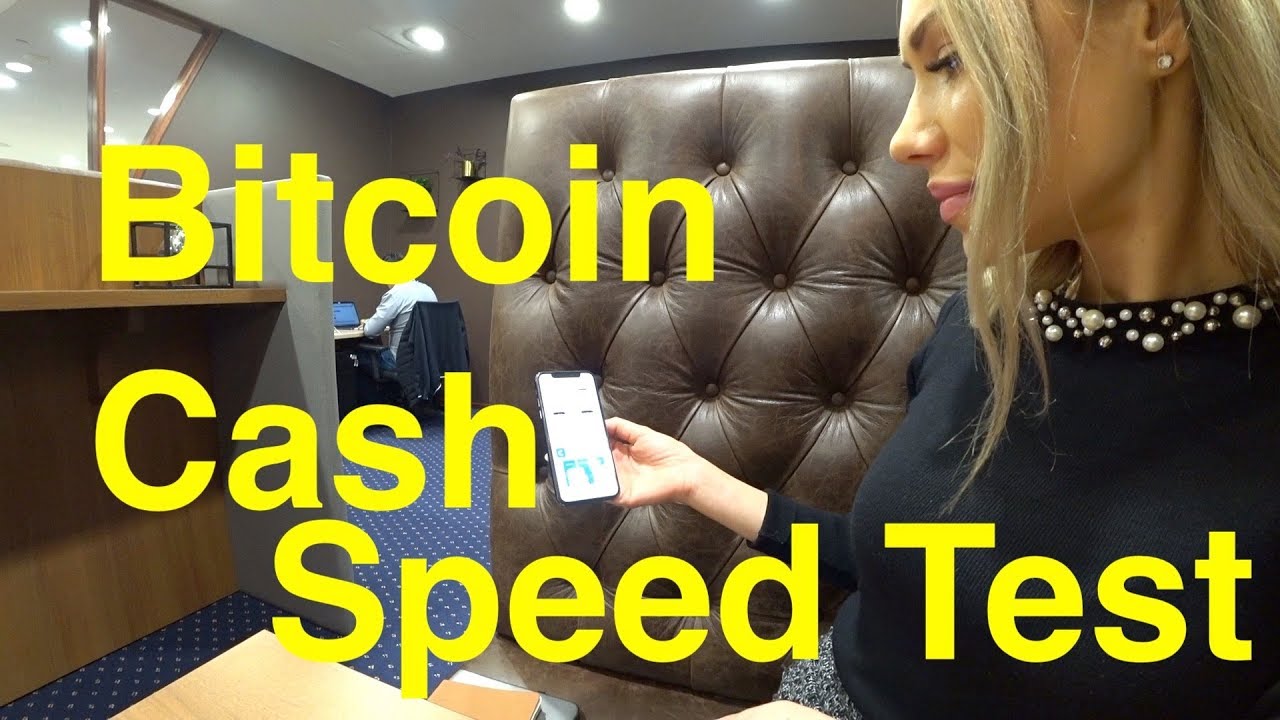 Bitcoin Cash Speed Test BCH for beginner