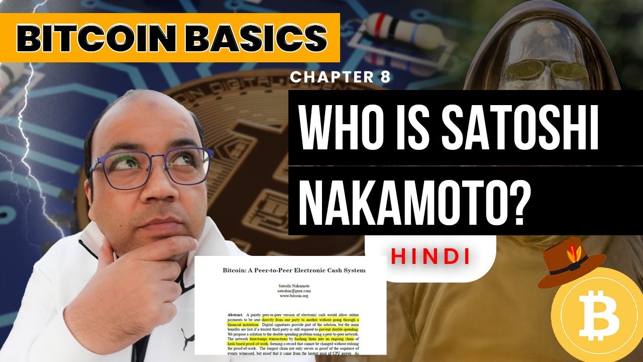 Ch. 8: Who is Satoshi Nakamoto? — Bitcoin Basics