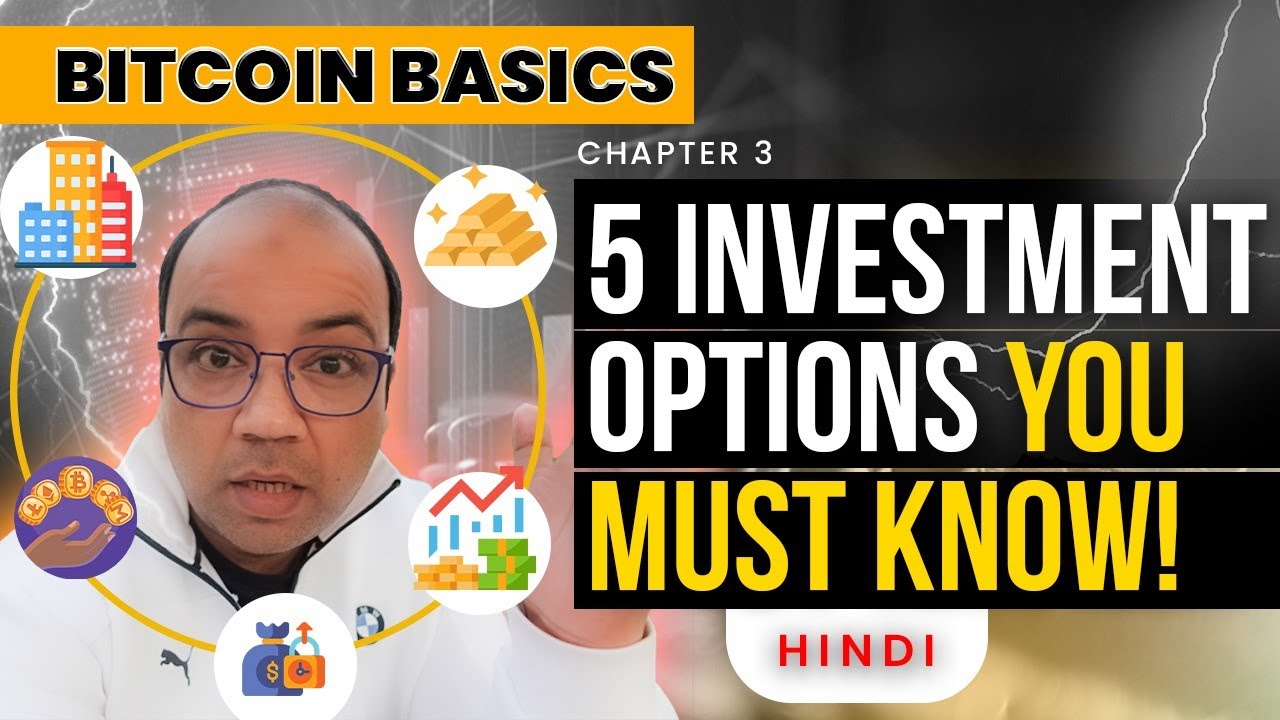 Ch. 3: 5 INVESTMENT OPTIONS YOU MUST KNOW! – Bitcoin Basics