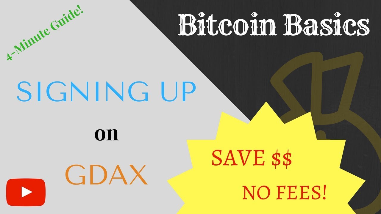 NO FEES on GDAX! Here’s How to Sign Up | SAVE MONEY! | Bitcoin Basics