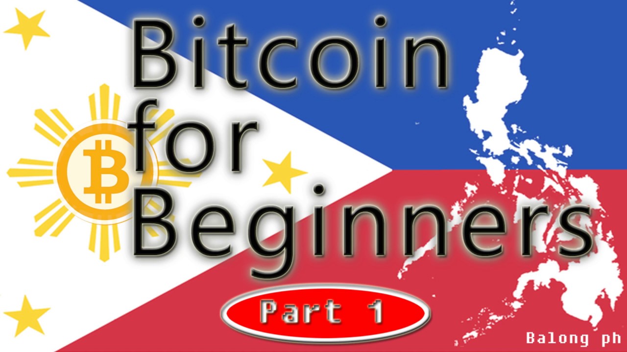 Ano ang BITCOIN for Beginners (tagalog) Bitcoin Basics “explained for Beginners