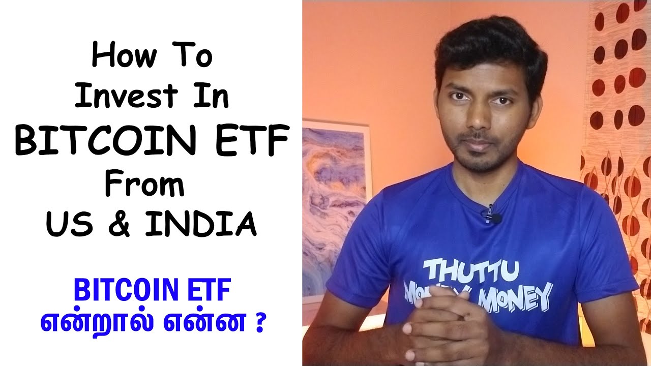 How To Invest In BITCOIN ETF From India & US |