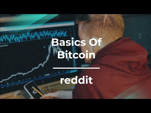 What Are the Basics Of Bitcoin by Reddit Director of Product