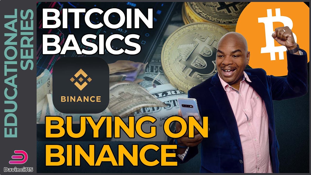 BITCOIN BASICS – Buying on Binance