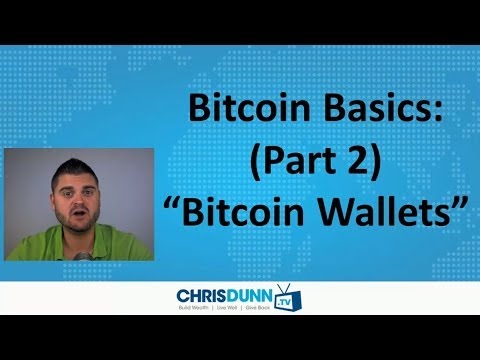 Bitcoin Basics (Part 2) – “Bitcoin Wallets”