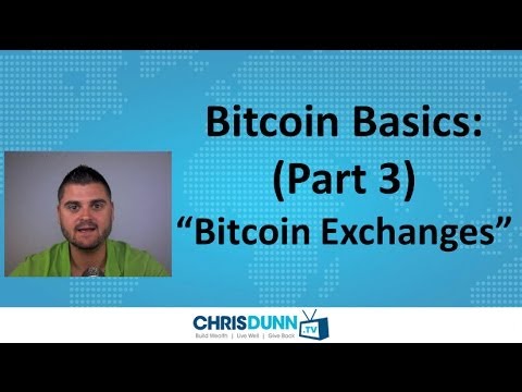 Bitcoin Basics (Part 3) – “Exchanges”