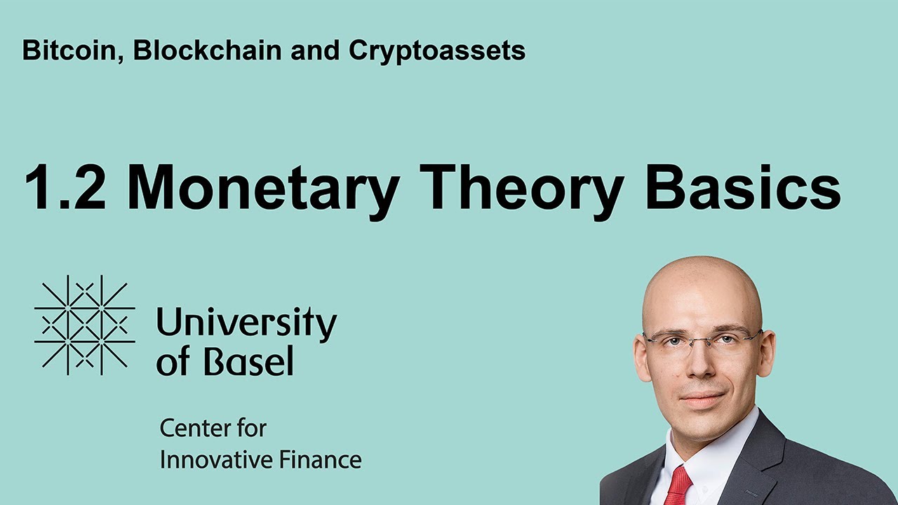 Monetary Theory Basics – Bitcoin, Blockchain and Cryptoassets