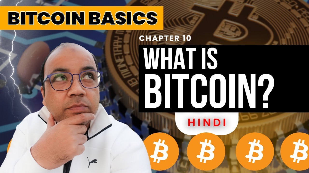 Ch. 10: What is Bitcoin? — Bitcoin Basics