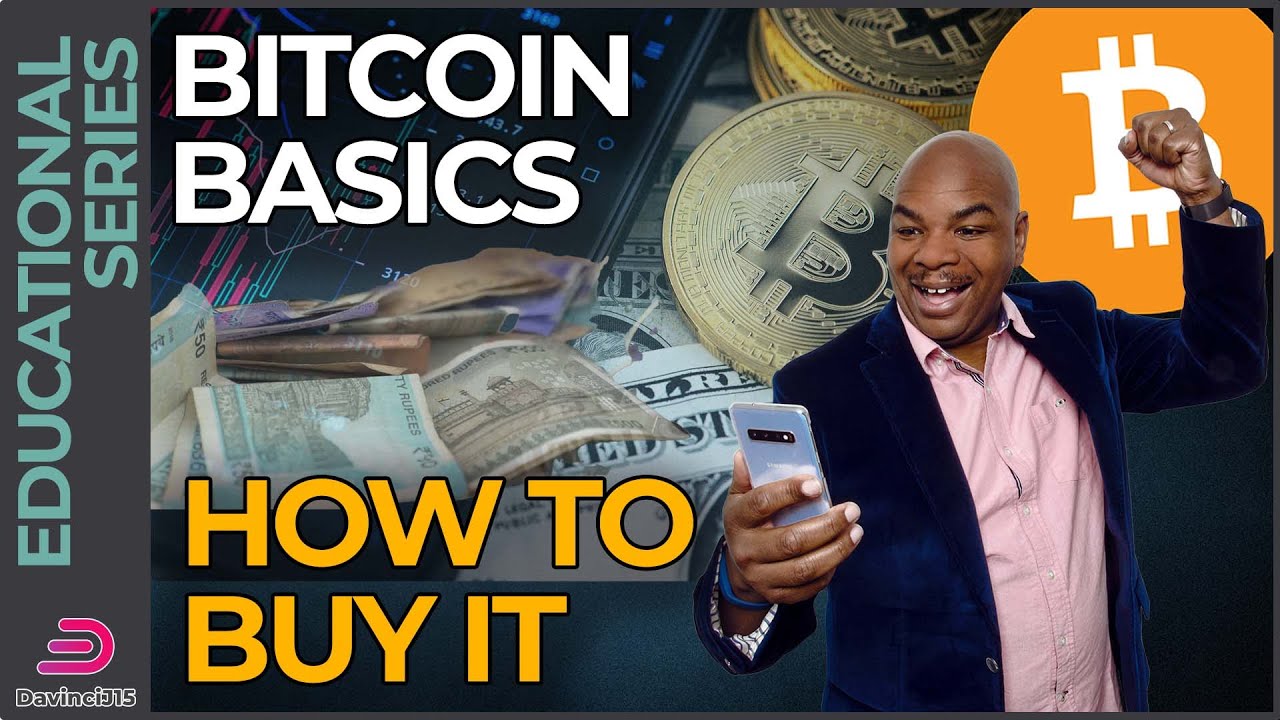 BITCOIN BASICS – How to Buy It