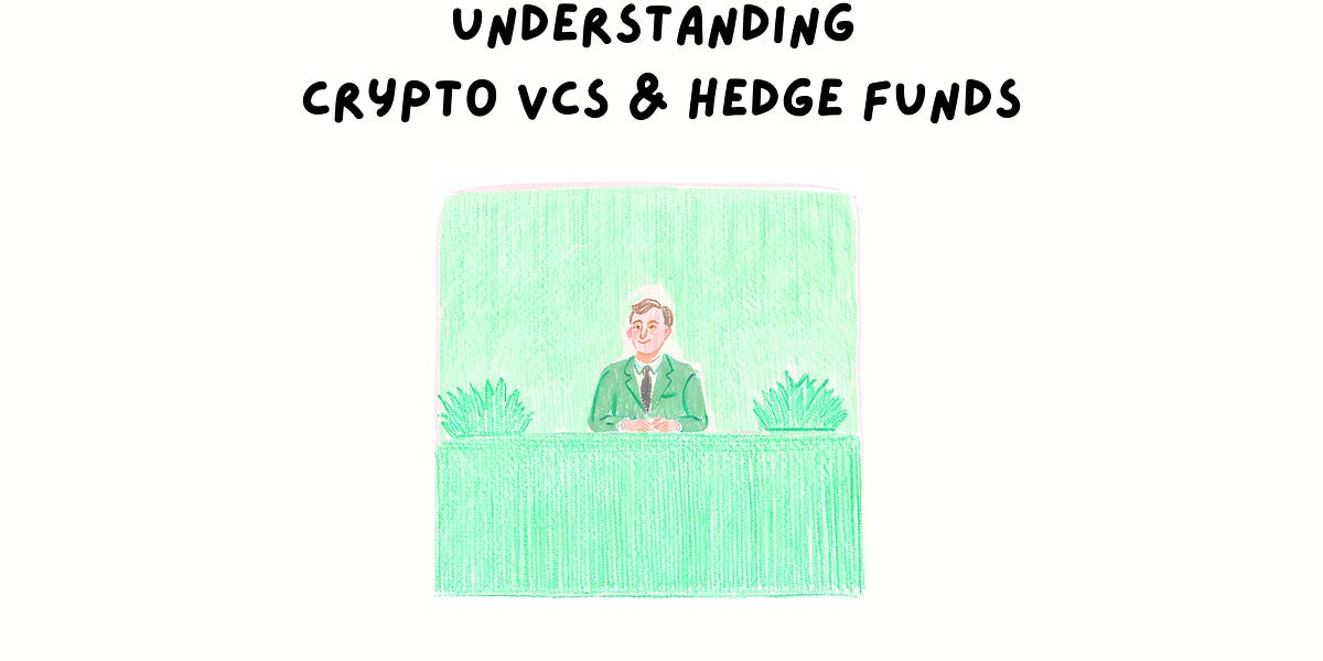 Understanding Crypto VCs & Hedge Funds