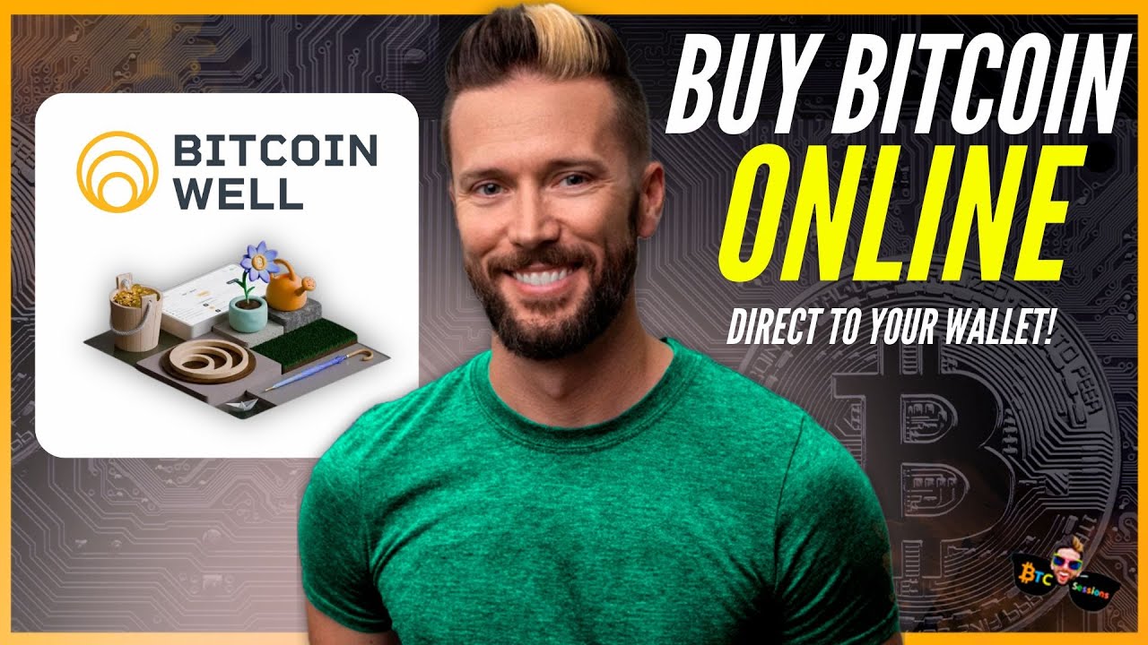 BITCOIN Buy & Sell With Bitcoin Well – A Comprehensive Guide