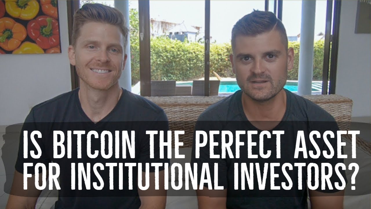 Is Bitcoin The Perfect Asset For Institutional Investors?