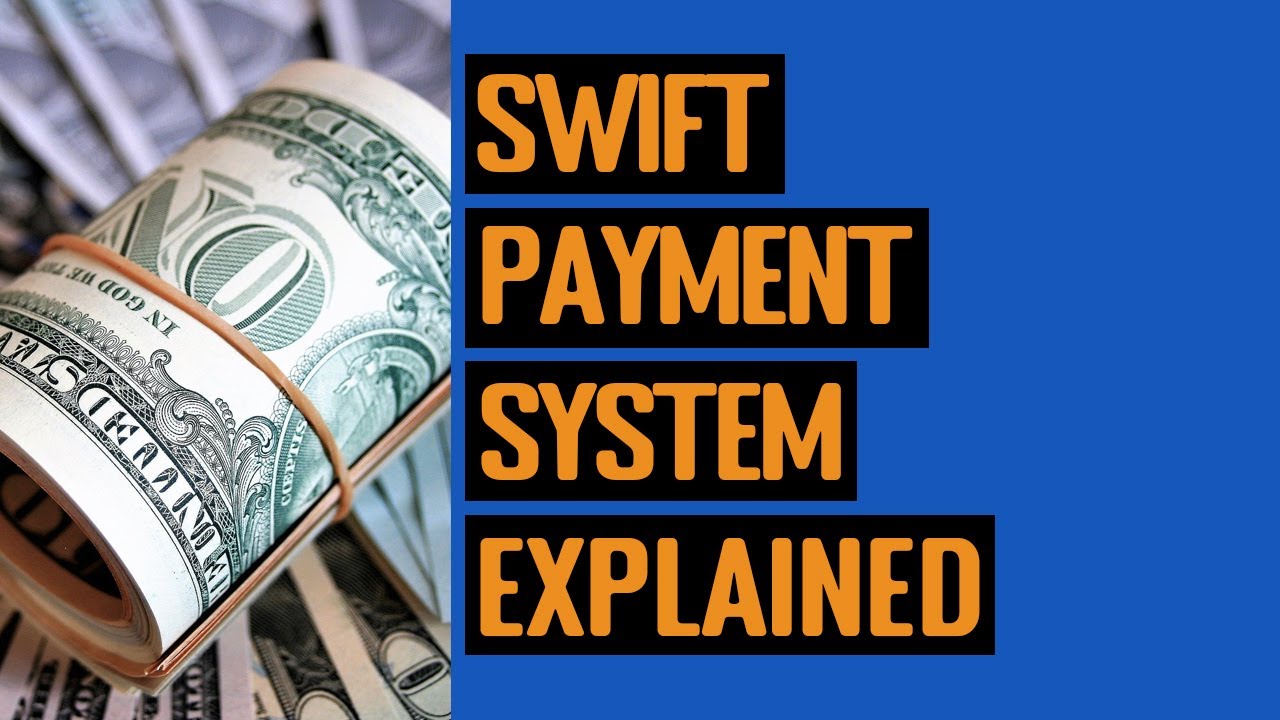 SWIFT Payment System Explained