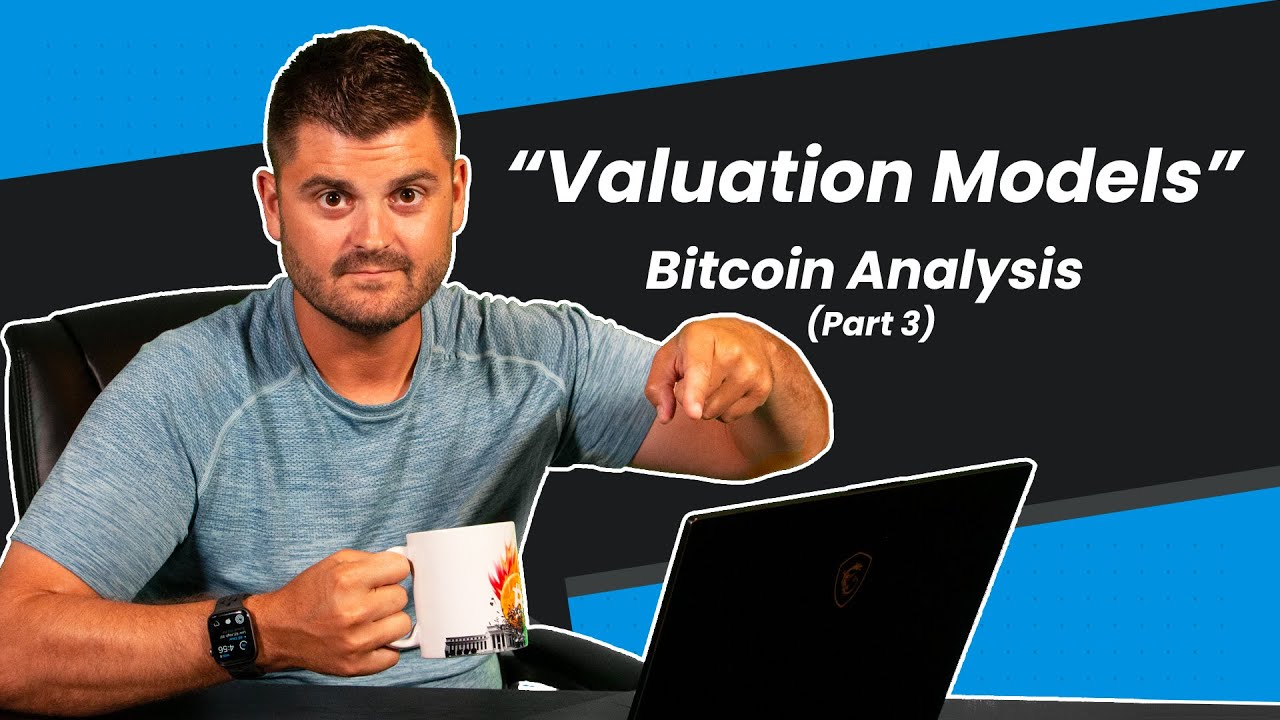 Bitcoin Valuation Models – Fundamental Analysis (Part 3)