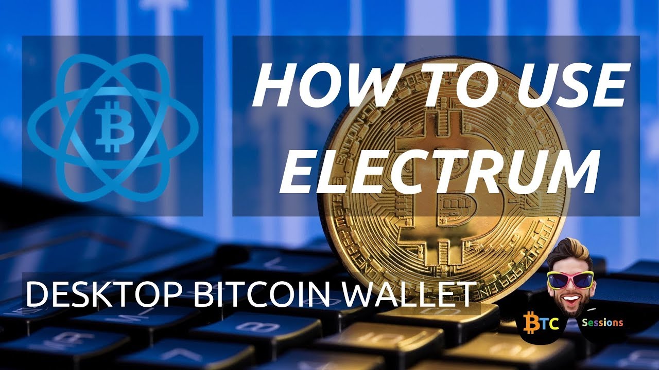 Electrum Bitcoin Wallet – Versatile and Feature Rich