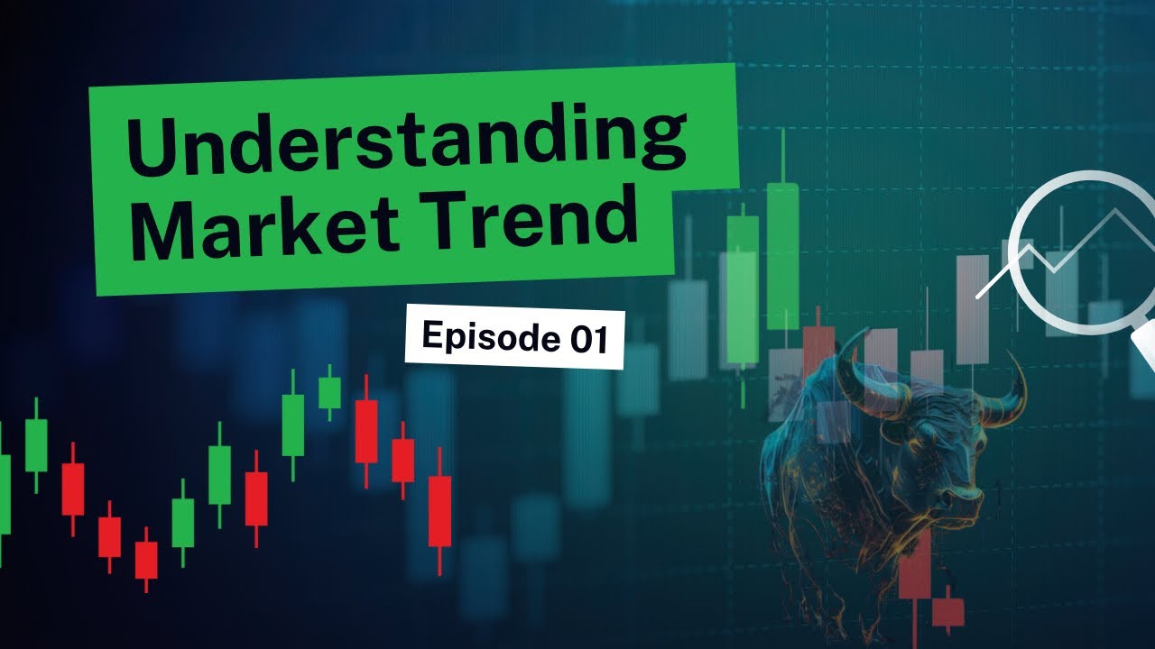 Understanding market trend || basics of trends