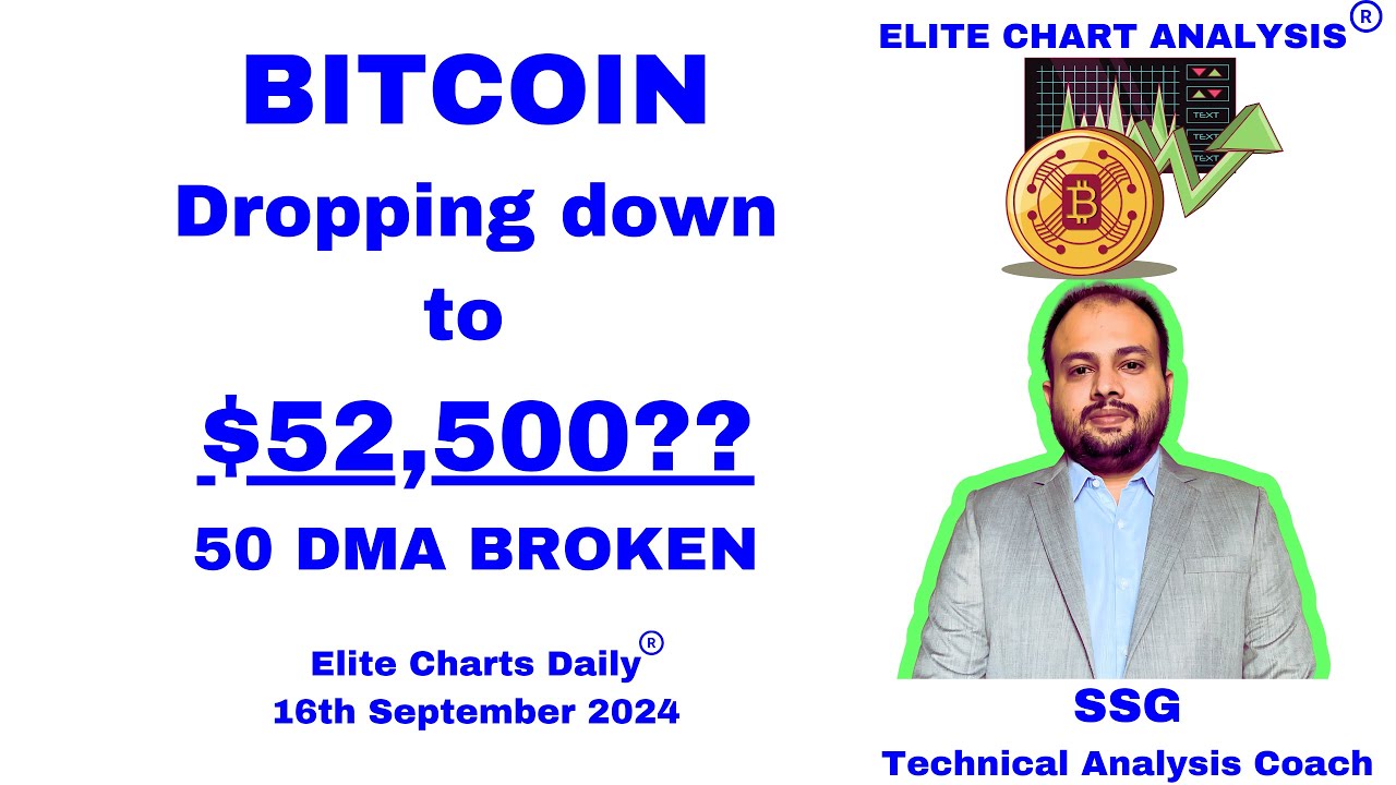 BITCOIN Dropping down to $52,500?? 50 DMA BROKEN Elite Charts Daily16th September 2024  #crypto