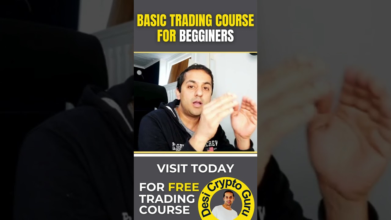 Basic Trading Course for Beginners- By Desi Crypto Guru