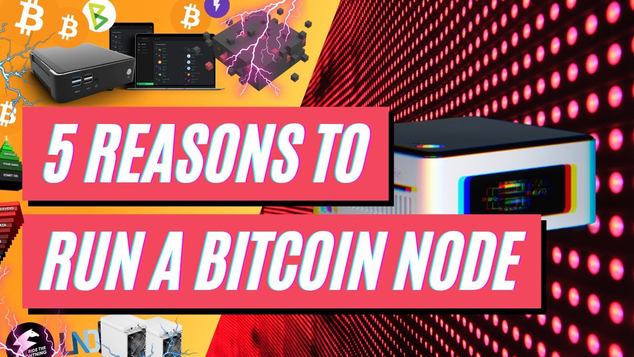 WHAT IS A BITCOIN NODE? & 5 Reasons To Run A Bitcoin Full Node!