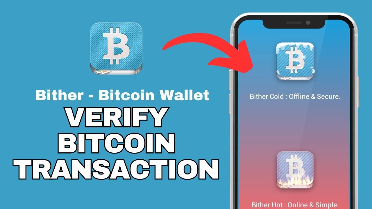 How to Verify Bitcoin Transaction in Bither Crypto Wallet 2024?