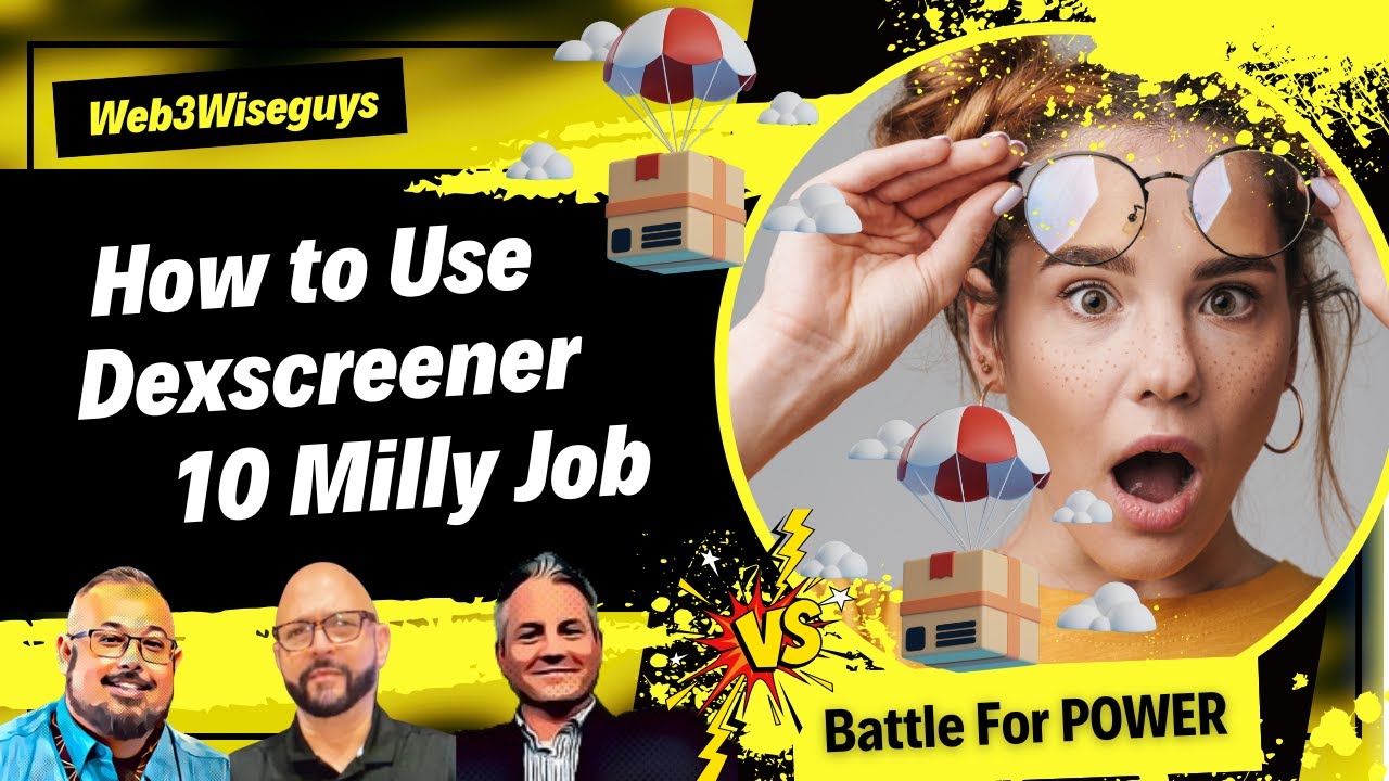 The Basics on How to Use Dexscreener – 10 Milly Job – Battle for Power