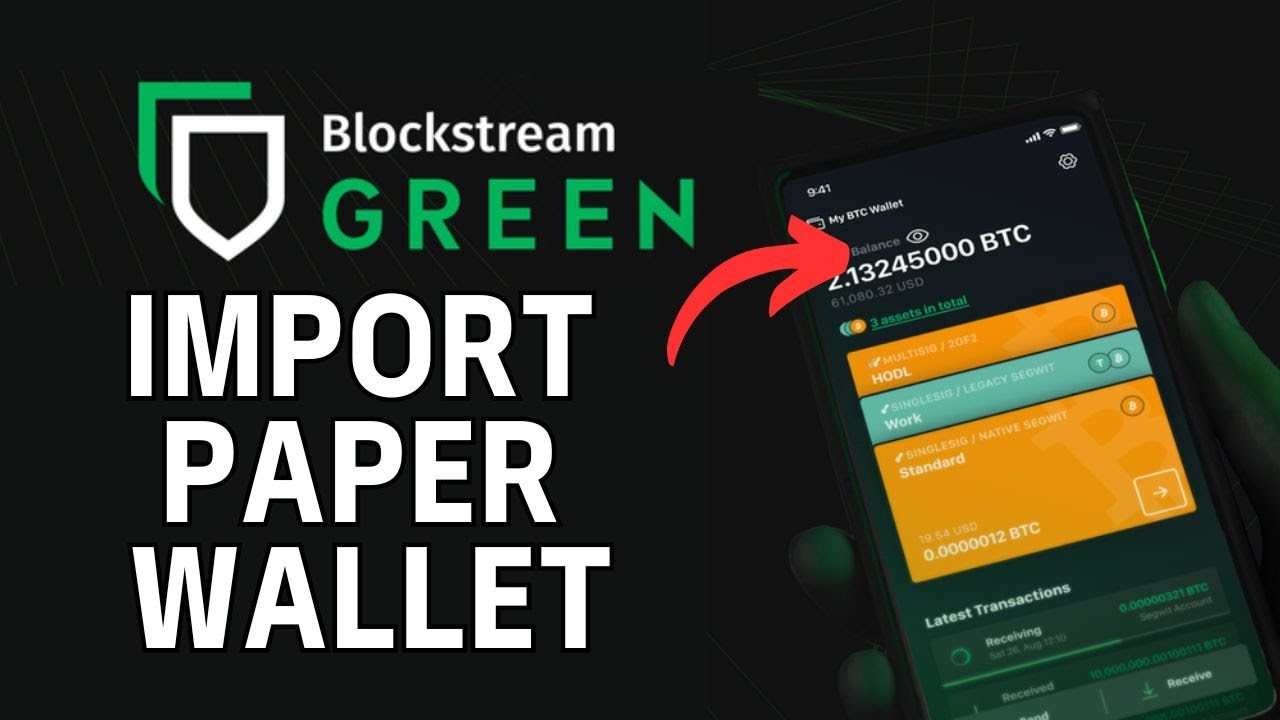 How to Import Paper Wallet into Green Bitcoin Wallet 2024?