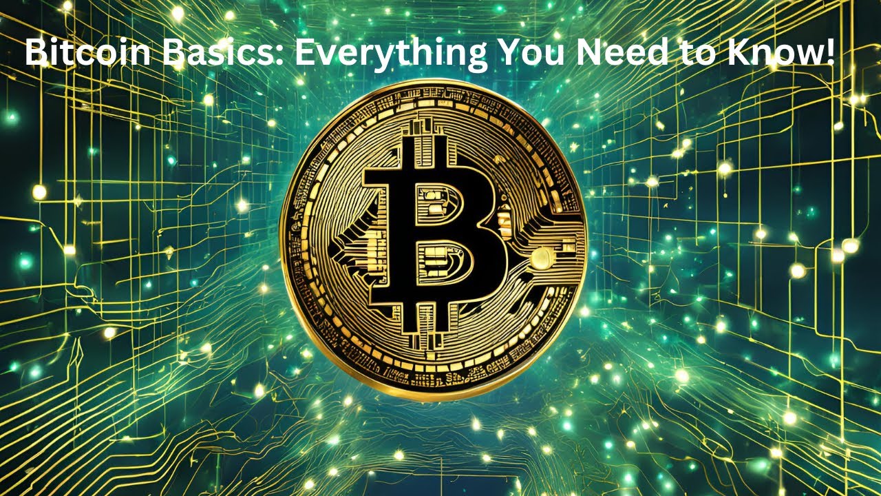 Bitcoin Basics  Everything You Need to Know!