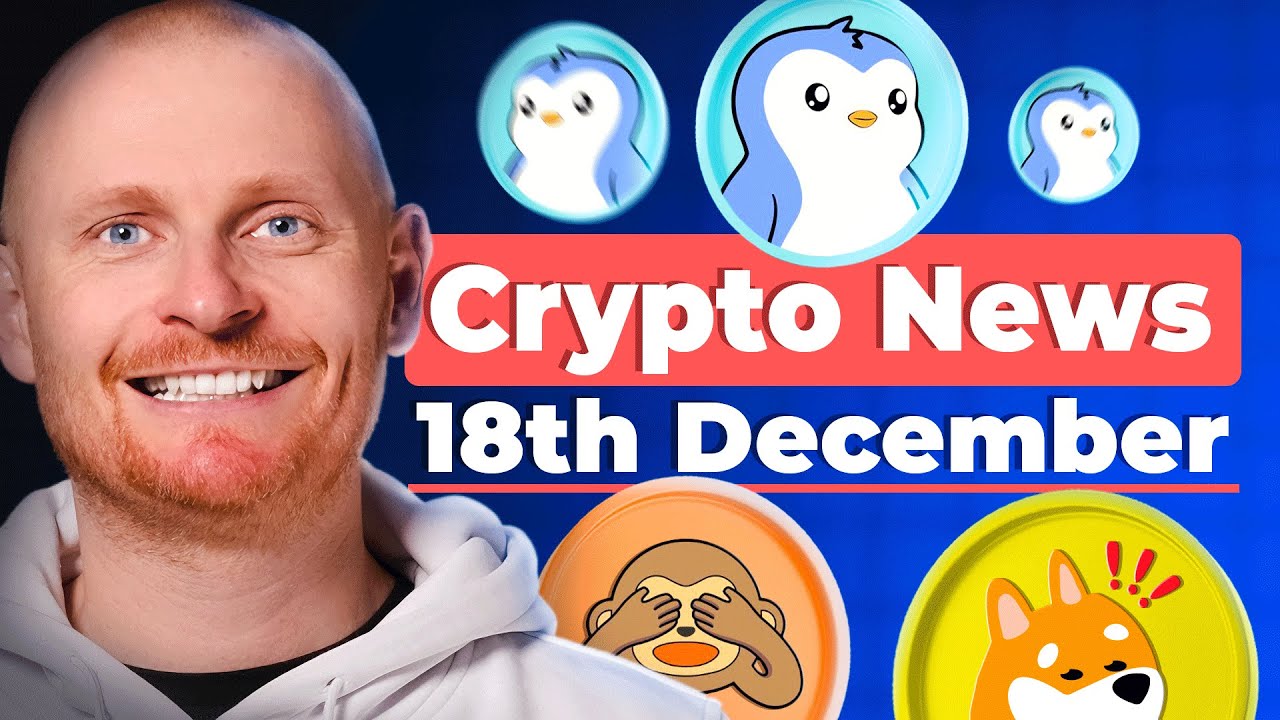 Crypto News: Dec 18th: Bitcoin Reserve Bill | GolfN Launch | $PENGU Update