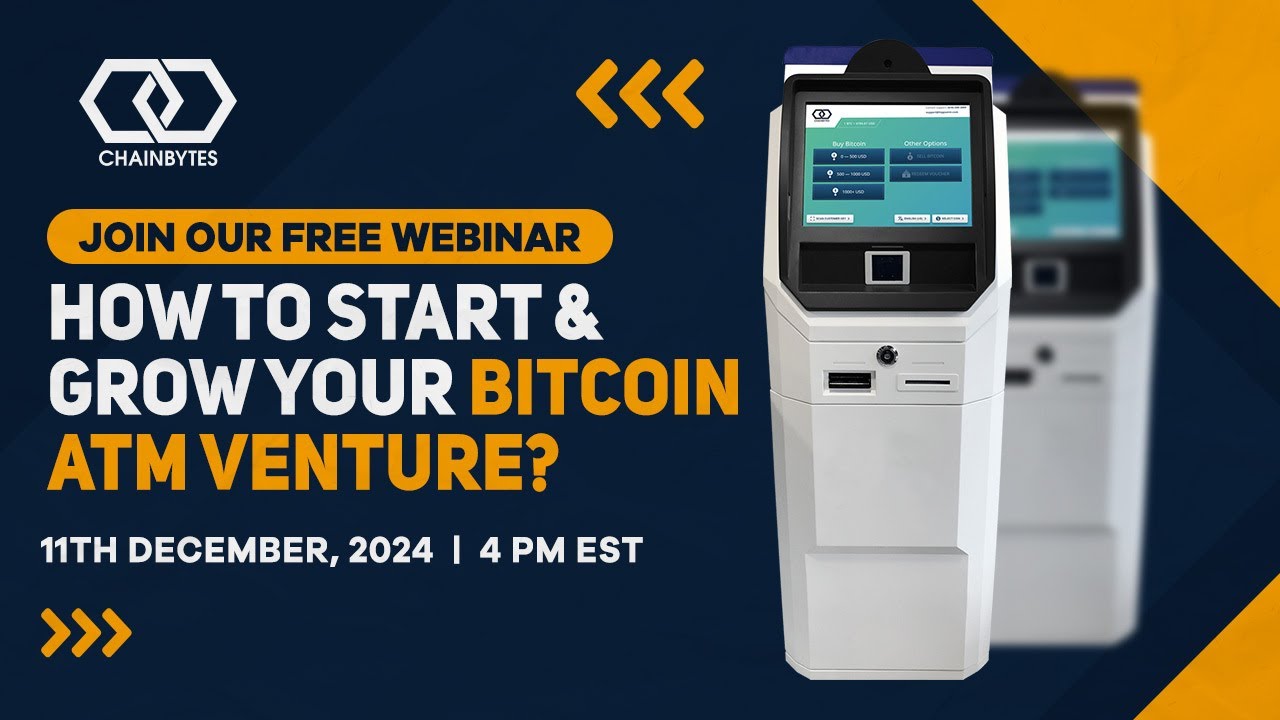 Webinar – Bitcoin ATM basics from starting to expanding your Bitcoin ATM business